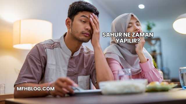 Sahur Ne Zaman Yapılır?