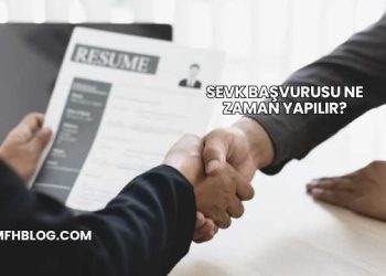 Sevk Başvurusu Ne Zaman Yapılır?