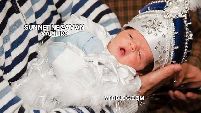 Sünnet Ne Zaman Yapılır?