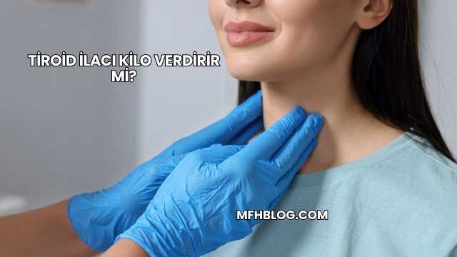 Tiroid İlacı Kilo Verdirir mi?