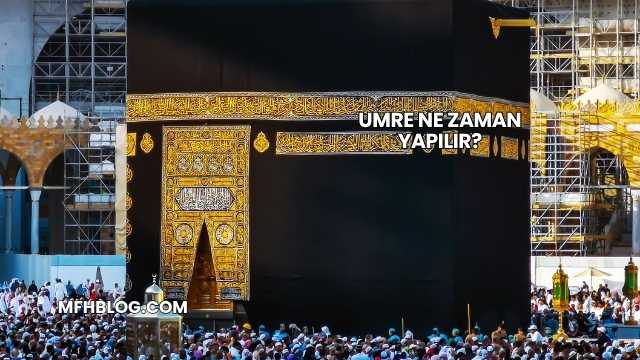 Umre Ne Zaman Yapılır?