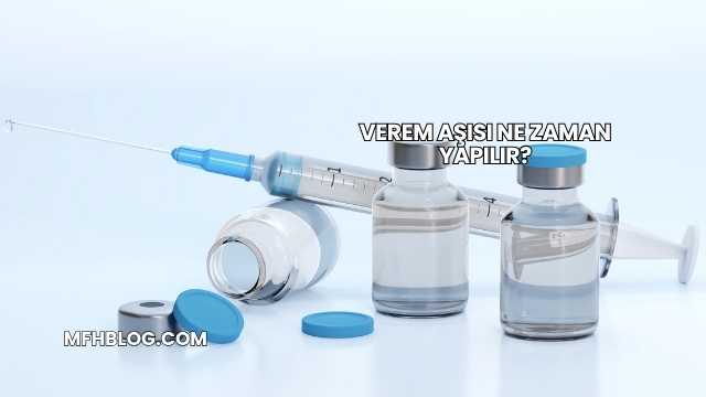 Verem Aşısı Ne Zaman Yapılır?