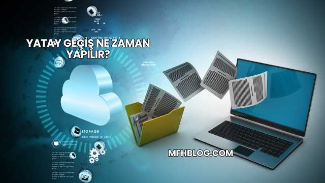 Yatay Geçiş Ne Zaman Yapılır?