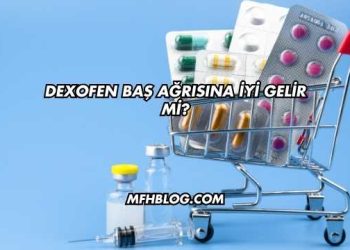 Dexofen Baş Ağrısına İyi Gelir mi?