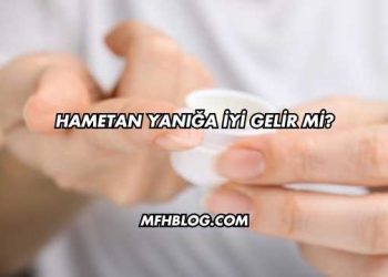 Hametan Yanığa İyi Gelir mi?