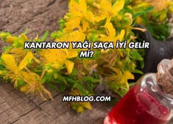 Kantaron Yağı Saça İyi Gelir mi?