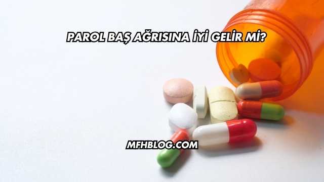 Parol Baş Ağrısına İyi Gelir mi