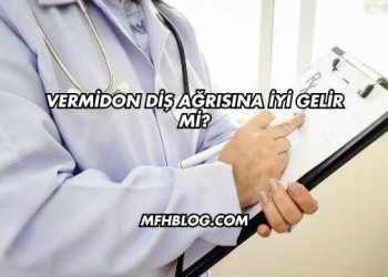 Vermidon Diş Ağrısına İyi Gelir mi?