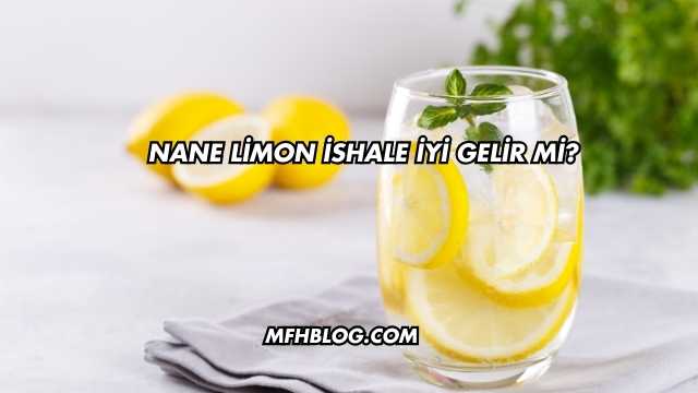 Nane Limon İshale İyi Gelir mi?