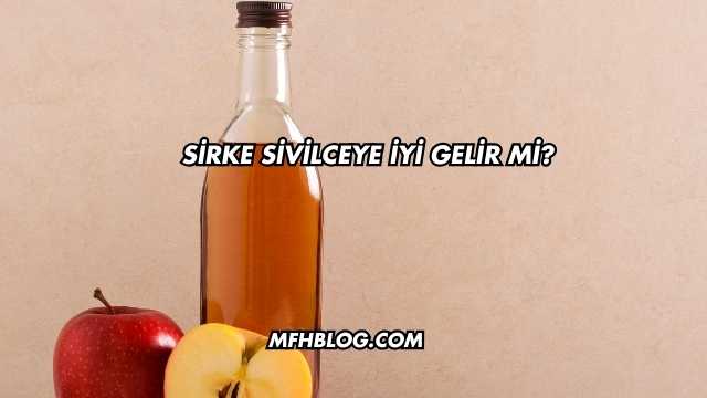 Sirke Sivilceye İyi Gelir mi?