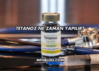 Tetanoz Ne Zaman Yapılır