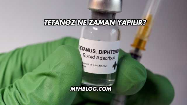 Tetanoz Ne Zaman Yapılır