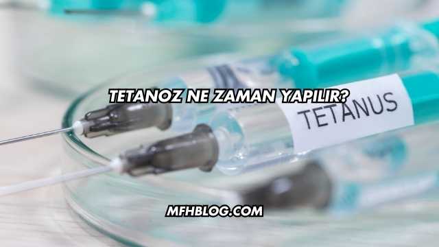 Tetanoz Ne Zaman Yapılır