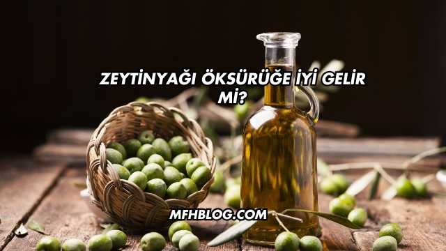 Zeytinyağı Öksürüğe İyi Gelir mi?