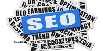 Backlink Satın Alma Hizmeti Veren Siteler