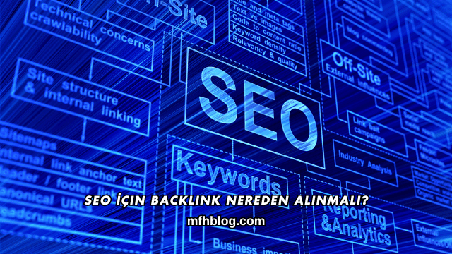 SEO İçin Backlink Nereden Alınmalı?