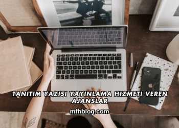 Tanıtım Yazısı Yayınlama Hizmeti Veren Ajanslar