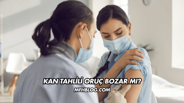 Kan Tahlili Oruç Bozar mı?