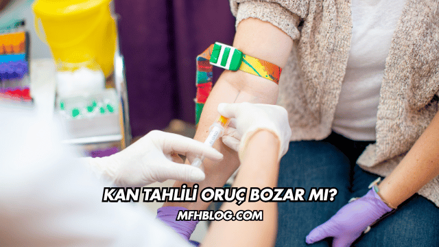 Kan Tahlili Oruç Bozar mı?