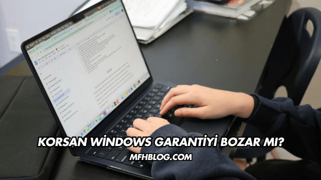 Korsan Windows Garantiyi Bozar mı?