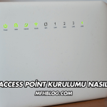 Modem Access Point Kurulumu Nasıl Yapılır?