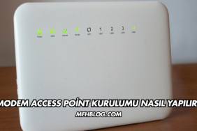Modem Access Point Kurulumu Nasıl Yapılır?