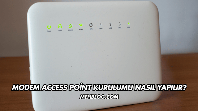 Modem Access Point Kurulumu Nasıl Yapılır?