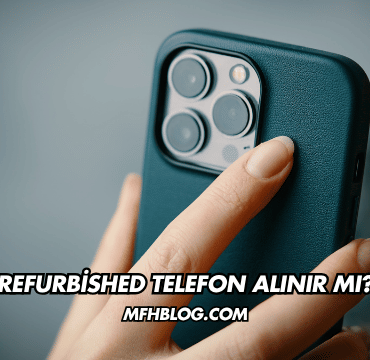 Refurbished Telefon Alınır mı?